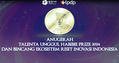 Anugerah Talenta Unggul Habibie Prize 2024 dan Bincang Ekosistem Riset Inovasi Indonesia