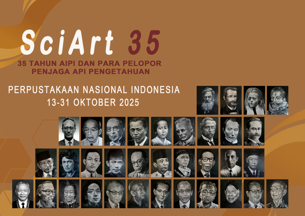 Merayakan HUT AIPI 35 Menyalakan Kembali Api Pengetahuan, AIPI Mempersembahkan Pameran “SciArt 35 – Lukisan Potret Para Penyuluh Kesadaran”