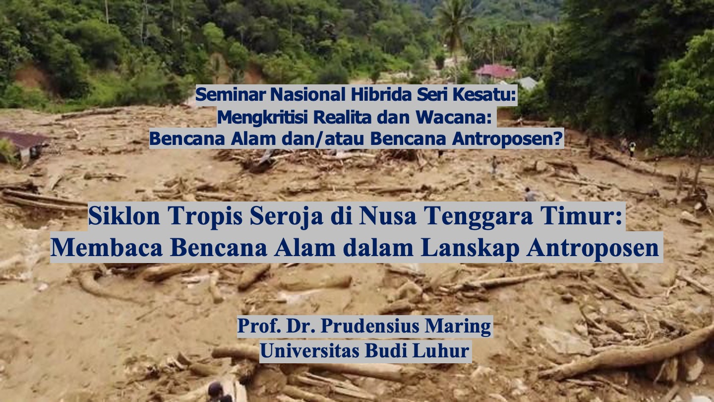 Siklon Tropis Seroja di Nusa Tenggara Timur: Membaca Bencana Alam dalam Lanskap Antroposen