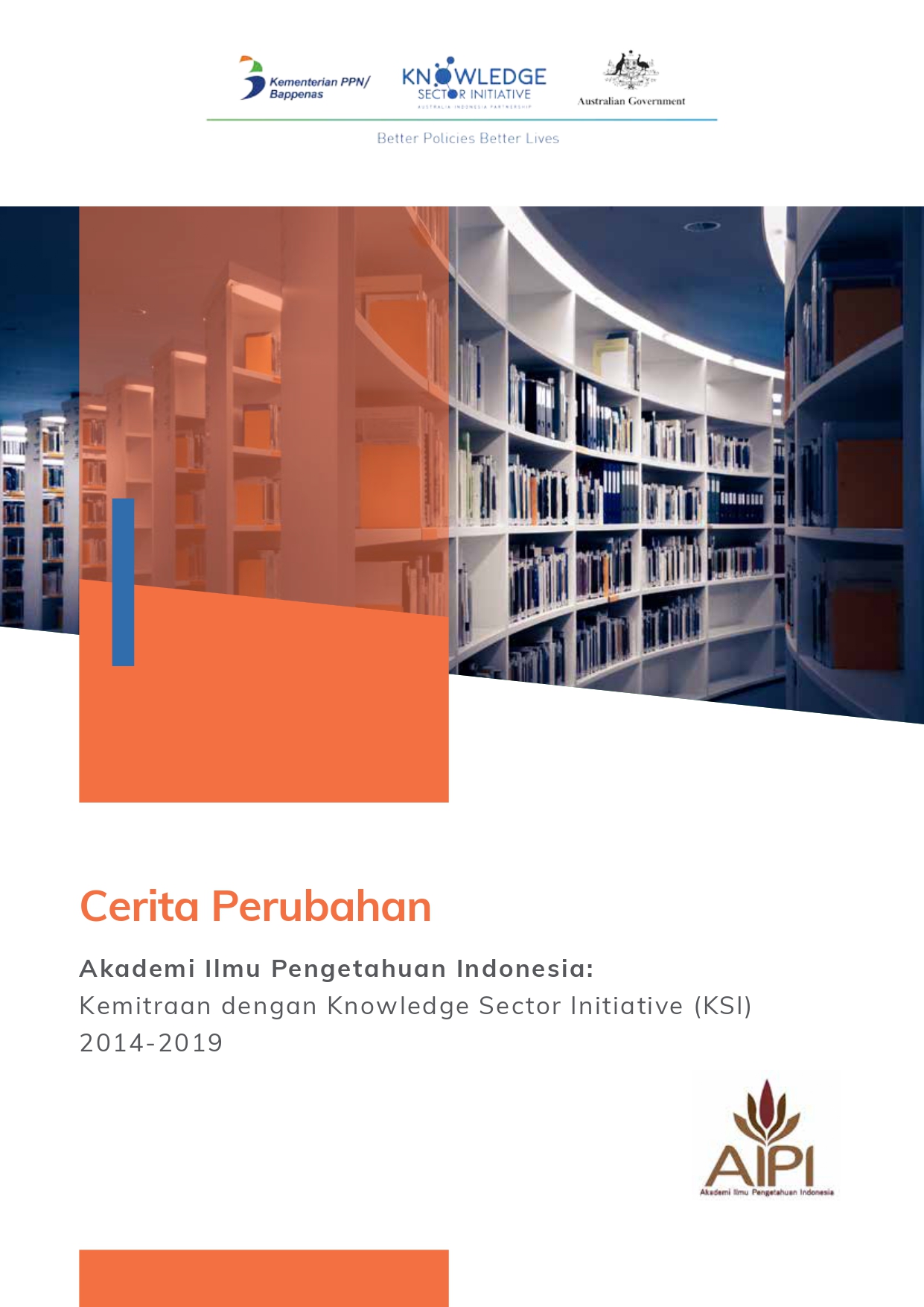 Cerita Perubahan, Akademi Ilmu Pengetahuan Indonesia: Kemitraan dengan Knowledge Sector Initiative (KSI) 2014-2019