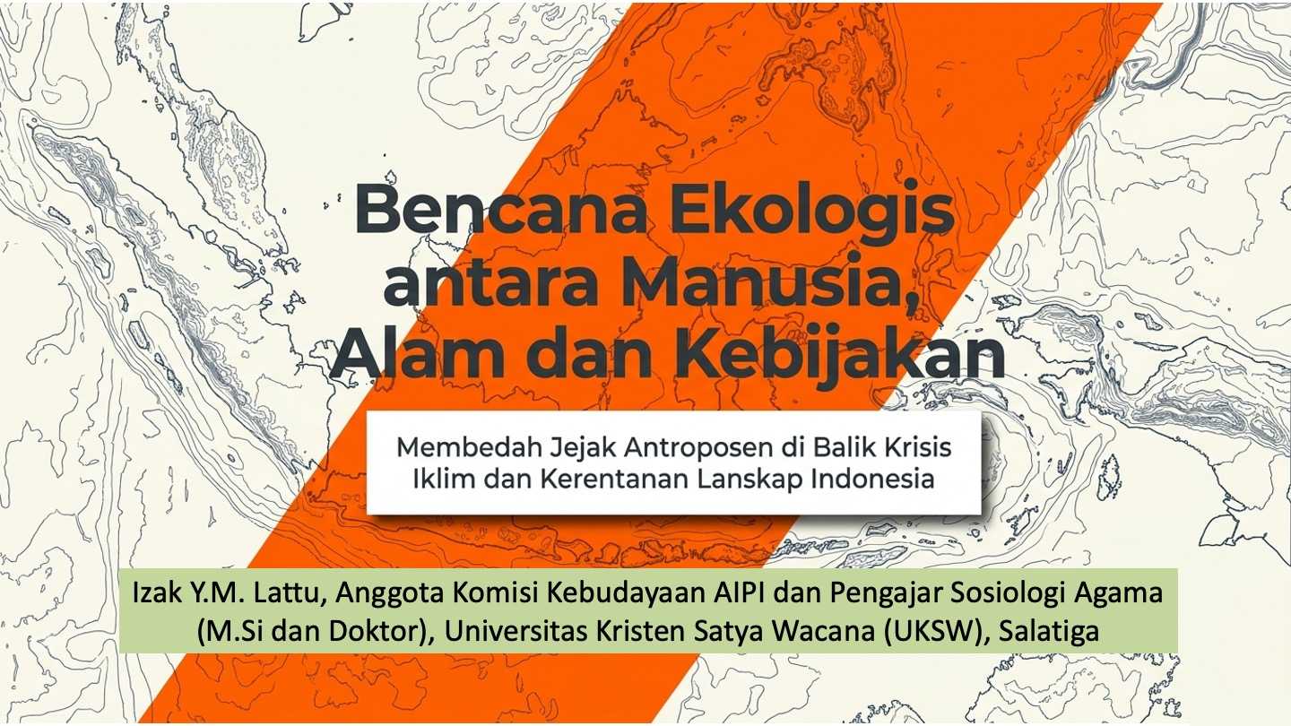 Bencana Ekologis antara Manusia, Alam dan Kebijakan