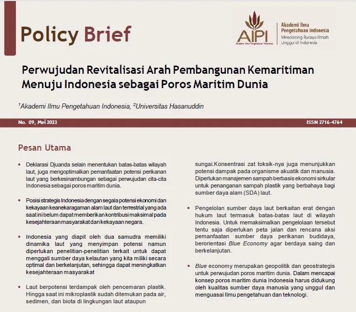 Policy Brief: No. 09 Mei 2023. Perwujudan Revitalisasi Arah Pembangunan Kemaritiman Menuju Indonesia sebagai Poros Maritim Dunia